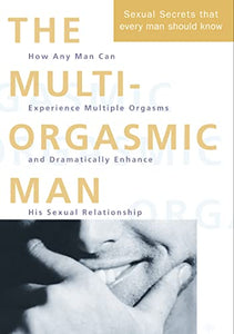 The Multi-Orgasmic Man 