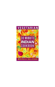 30 Minute Vegetarian Indian 