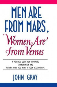 Men are from Mars, Women are from Venus 