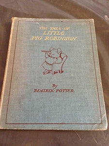 The Tale of Little Pig Robinson 