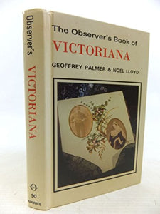 The Observer's Book of Victoriana 