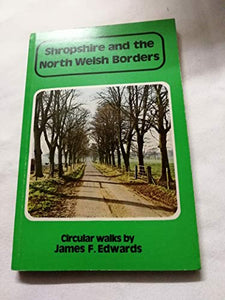 Shropshire and the North Welsh Borders Walks for Motorists 