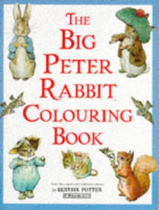 The Big Peter Rabbit Colouring Book 