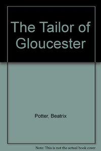 The Tailor of Gloucester 