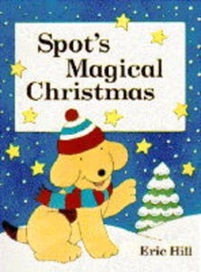 Spot's Magical Christmas 