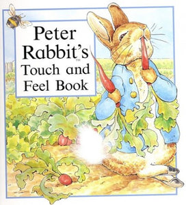 Peter Rabbit's Touch And Feel Book 