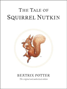 The Tale of Squirrel Nutkin 