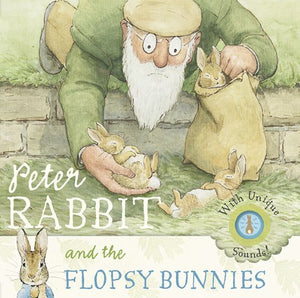 Peter Rabbit and the Flopsy Bunnies 