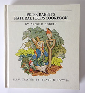 Peter Rabbit's Natural Foods Cookbook 