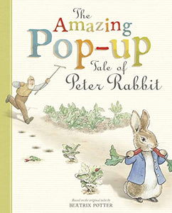 The Amazing Pop-up Tale of Peter Rabbit 