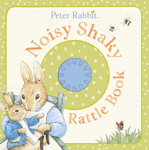 Peter Rabbit: Noisy Shaky Rattle Book 