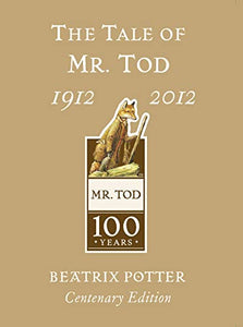 The Tale of Mr. Tod Gold Centenary Edition 