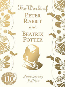 The Tale of Peter Rabbit and Beatrix Potter Anniversary Edition 