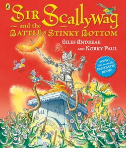 Sir Scallywag and the Battle for Stinky Bottom 