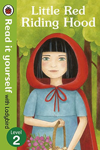 Little Red Riding Hood - Read it yourself with Ladybird 