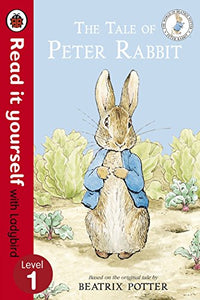 The Tale of Peter Rabbit - Read It Yourself with Ladybird 