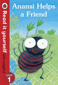 Anansi Helps a Friend: Read it yourself with Ladybird 