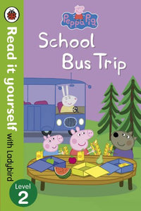 Peppa Pig: School Bus Trip - Read it yourself with Ladybird 