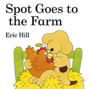 Spot Goes To The Farm 