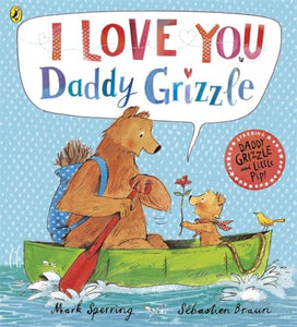 I Love You Daddy Grizzle 