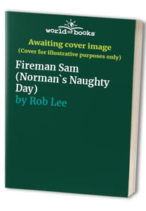 Fireman Sam (Norman`s Naughty Day) 