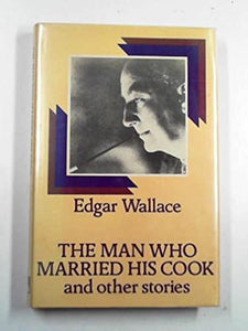 Man Who Married His Cook and Other Stories 