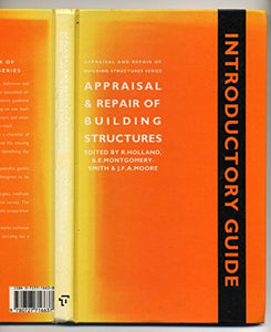 Appraisal and Repair of Building Structures, Introductory Guide (Appraisal and Repair of Building Structures series) 