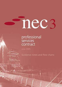 Nec3 Professional Services Contract Guidance Notes and Flow Charts 