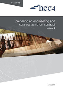 NEC4: Preparing an Engineering and Construction Short Contract 