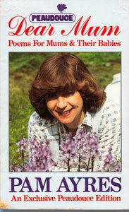 Dear Mum. Poems For Mums & Their Babies 