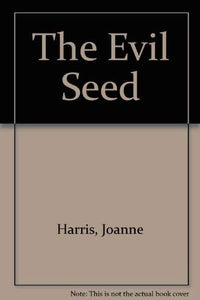 The Evil Seed 