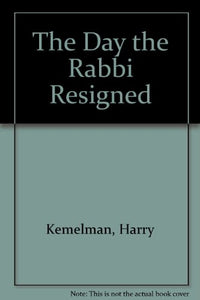 The Day the Rabbi Resigned 