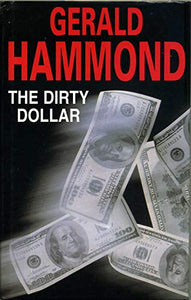 The Dirty Dollar 