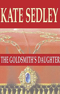 The Goldsmith's Daughter 