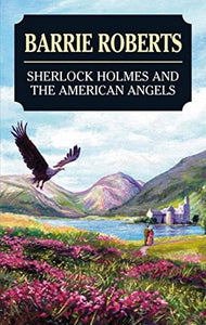 Sherlock Holmes and the American Angels 