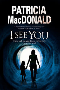 I See You: Assumed Identities and Psychological Suspense 