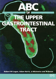 ABC of the Upper Gastrointestinal Tract 