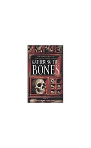 Gathering the Bones 