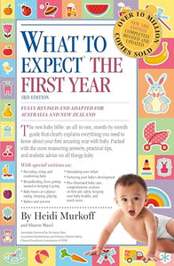 What to Expect the First Year [Third Edition]; most trusted baby advice book 