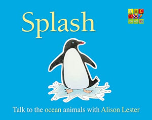 Splash (Talk to the Animals) board book 