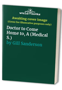 A Doctor To Come Home To 