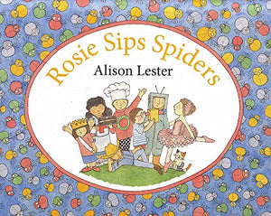 Rosie Sips Spiders 