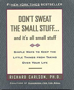 Don't Sweat The Small Stuff 