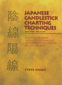 Japanese Candlestick Charting Techniques 