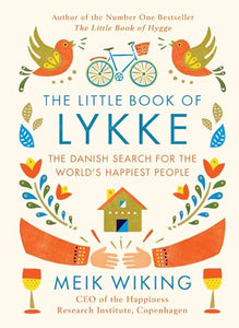 The Little Book of Lykke: The Danish Search for the World's Happiest People 