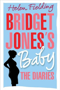 Bridget Joness Baby The Diaries 