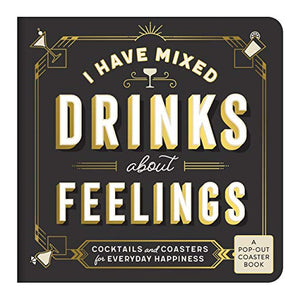 I Have Mixed Drinks About Feelings Coaster Book 