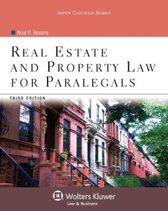 Real Estate and Property Law for Paralegals, Third Edition 