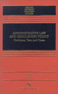 Administrative Law and Regulatory Policy 