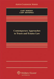 Contemporary Approaches to Trusts and Estates Law 